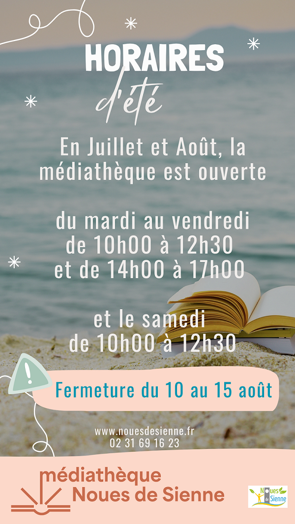 médiathèque Horaires dété 2026